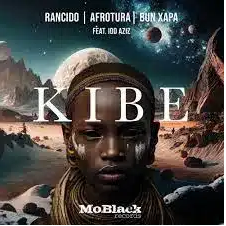Rancido, AfroTura, Bun Xapa & Idd Aziz – Kibe