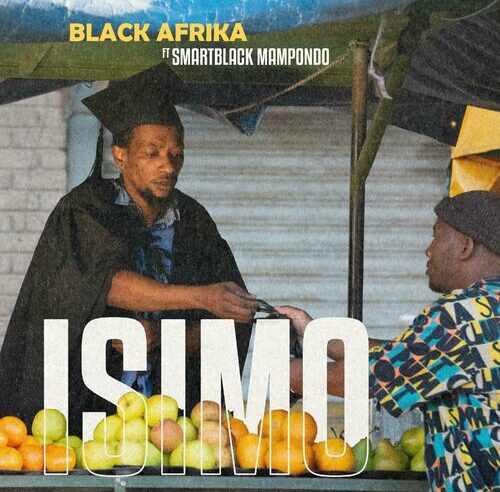 Black Afrika – Isimo ft. Smartblack Mampondo