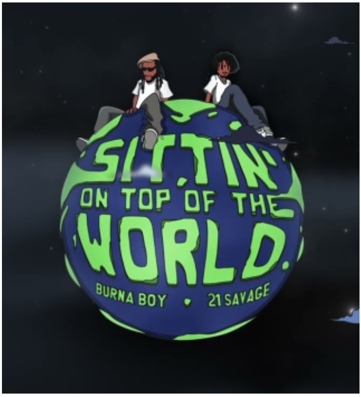 Burna Boy – Sittin’ On Top Of The World (Remix) ft. 21 Savage