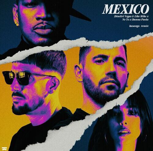 Dimitri Vegas & Like Mike – Mexico (Kasango Remix)