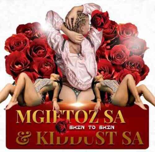 Mgiftoz SA & Kiddust SA – Skin To Skin