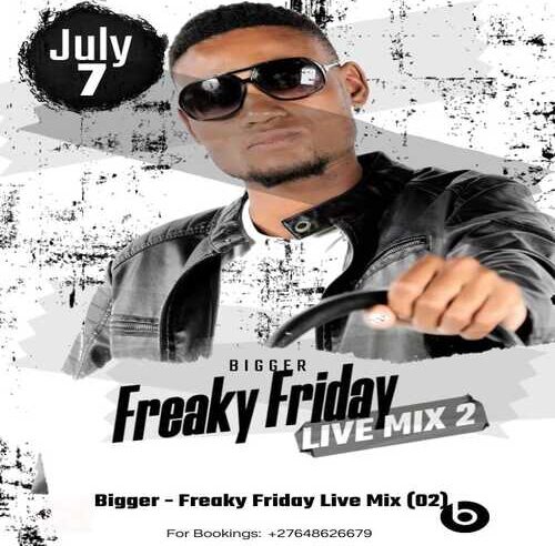 Bigger – Freaky Friday Live Mix 2