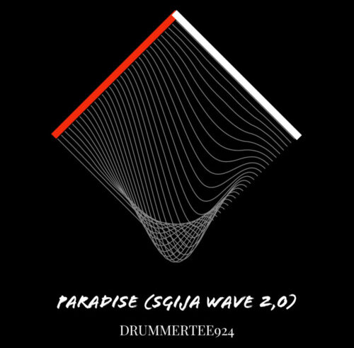 DrummeRTee924 – Paradise (Sgija Wave 2.0)