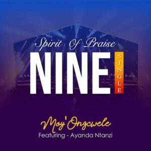 Spirit of Praise 9 – Imimoya ft. Ayanda Ntanzi