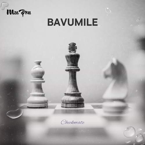 Miss Pru DJ – Bavumile ft. Sundile, CwengaBass & Kitie
