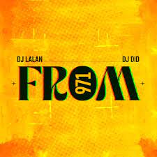 DJ Did – 971 ft Dj Lalan