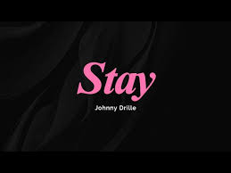 Johnny Drille – Stay