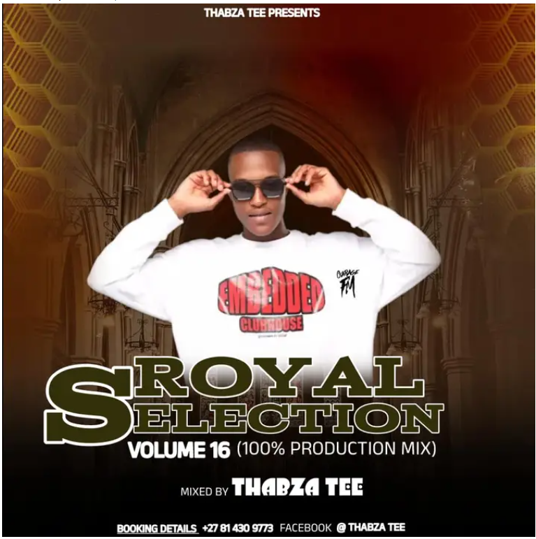 Thabza Tee – Royal Selection Vol.16 (100% Production Mix)