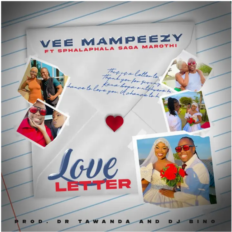 Vee Mampeezy – Love Letter Ft. Sphalaphala Saga Marothi