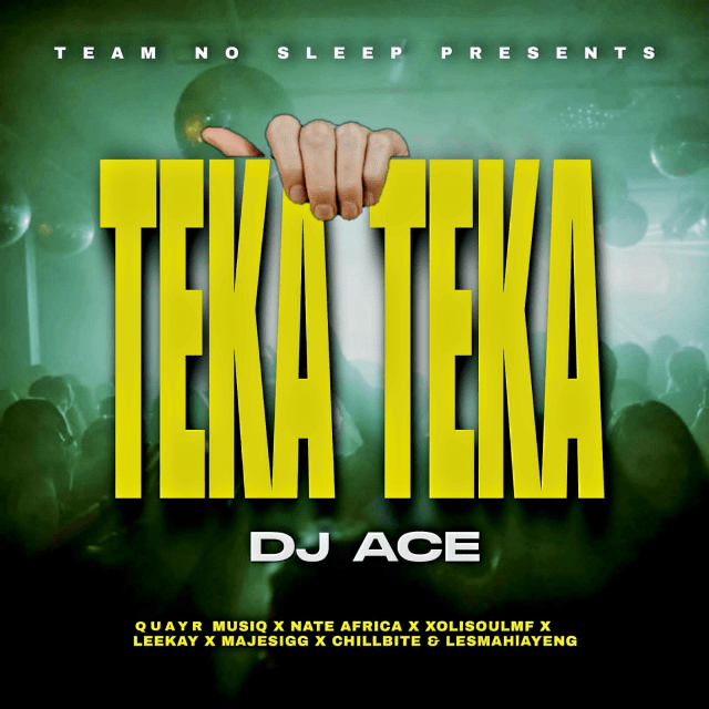 DJ Ace – Teka Teka ft. QuayR Musiq