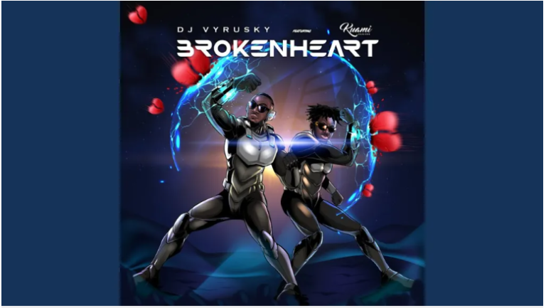 DJ Vyrusky – Broken Heart Ft. Kuami Eugene
