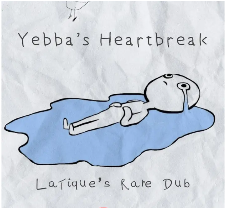 LaTique – Yebba Heartbreak (LaTique’s Rare Dub)