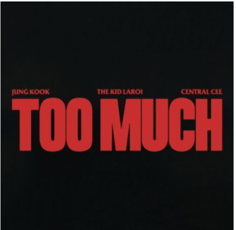 The Kid LAROI – Too Much ft Jung Kook & Central Cee