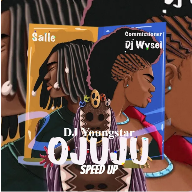 DJ Youngstar & Salle – Ojuju Ft. Commissioner DJ Wysei (Speed Up)