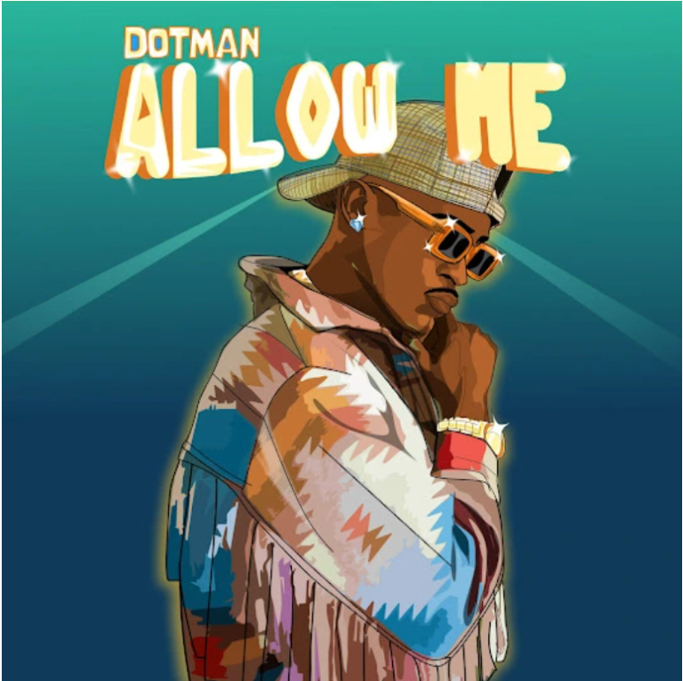 Dotman – Allow Me
