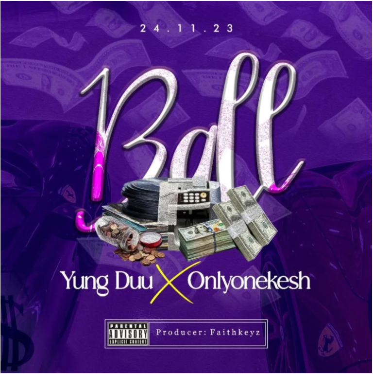 Young Duu – Ball Ft. Onlyonekesh