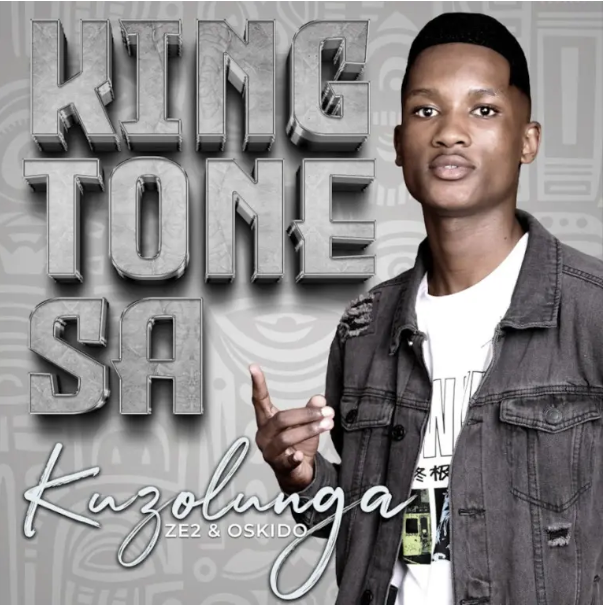 King Tone Sa – Kuzolunga (Club Mix) Ft. Ze2 & Oskido