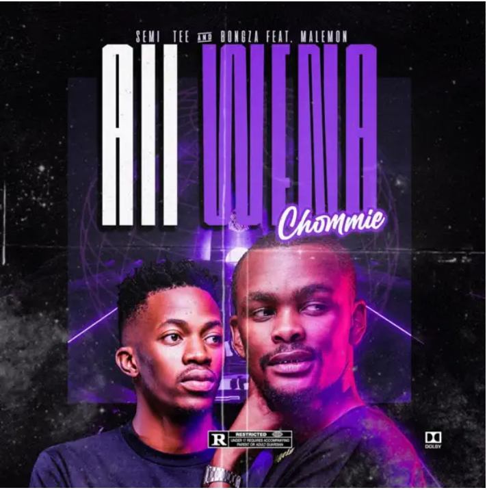 Semi Tee & Bongza – Aii Wena Chommi ft. Malemon