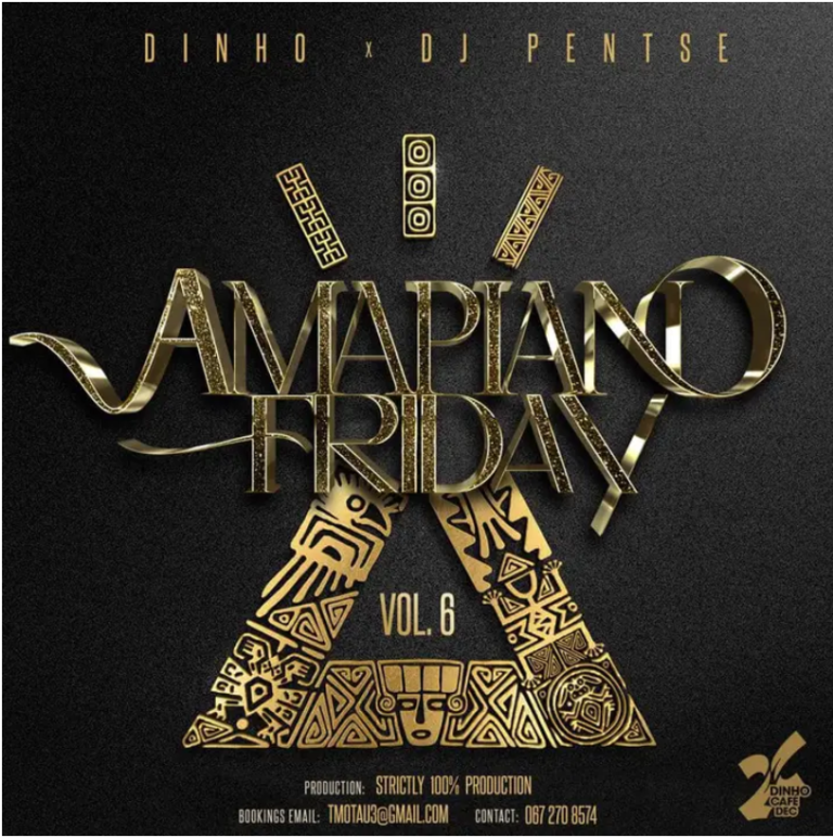 Dinho & Dj Pentse – Amapiano Friday Vol 6