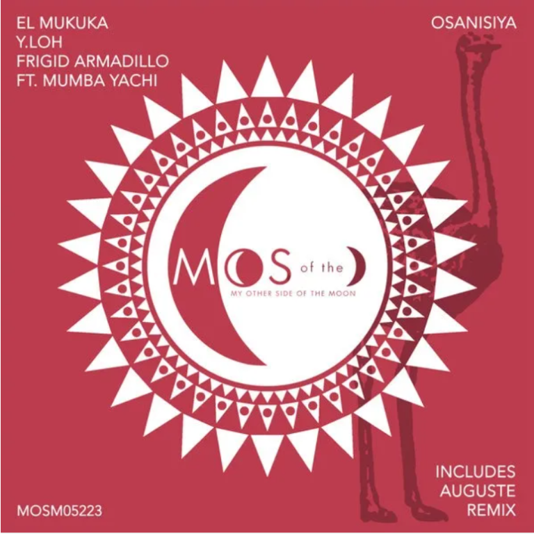 El Mukuka, Frigid Armadillo & Y.LOH – Osanisiya (Extended Mix) Ft. Mumba Yachi