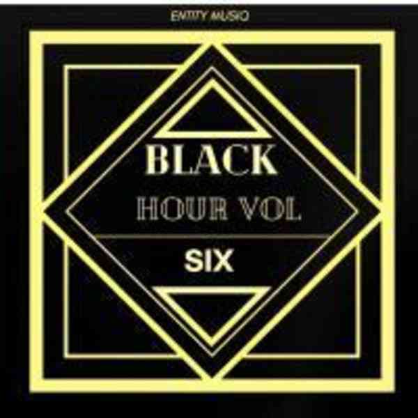 Entity MusiQ – Black Hour Vol. 6