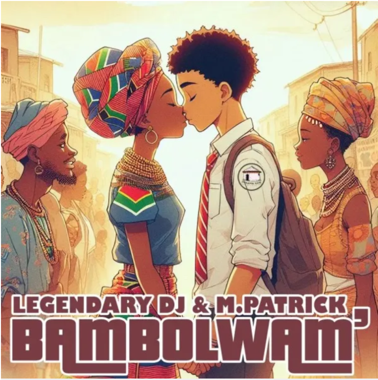 Legendary DJ & M.Patrick – Bambolwam’