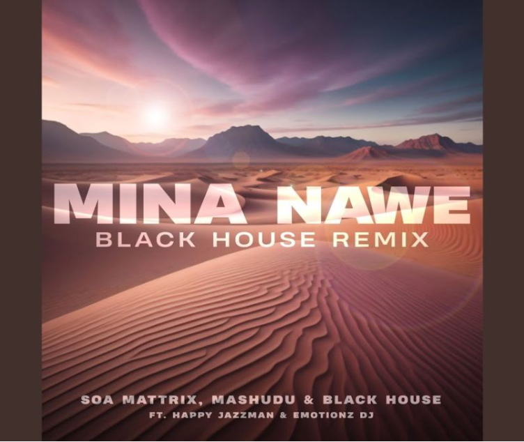 Soa Mattrix – Mina Nawe (Black House Remix) (Extended Mix) ft. Mashudu, Happy Jazzman & Emotionz DJ