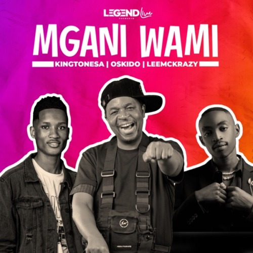 King Tone SA – Mngani Wami ft Oskido & LeeMckrazy