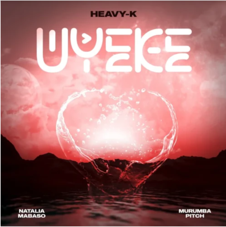 Heavy-K – Uyeke (3 Step Revisit) Ft Natalia Mabaso & Murumba Pitch