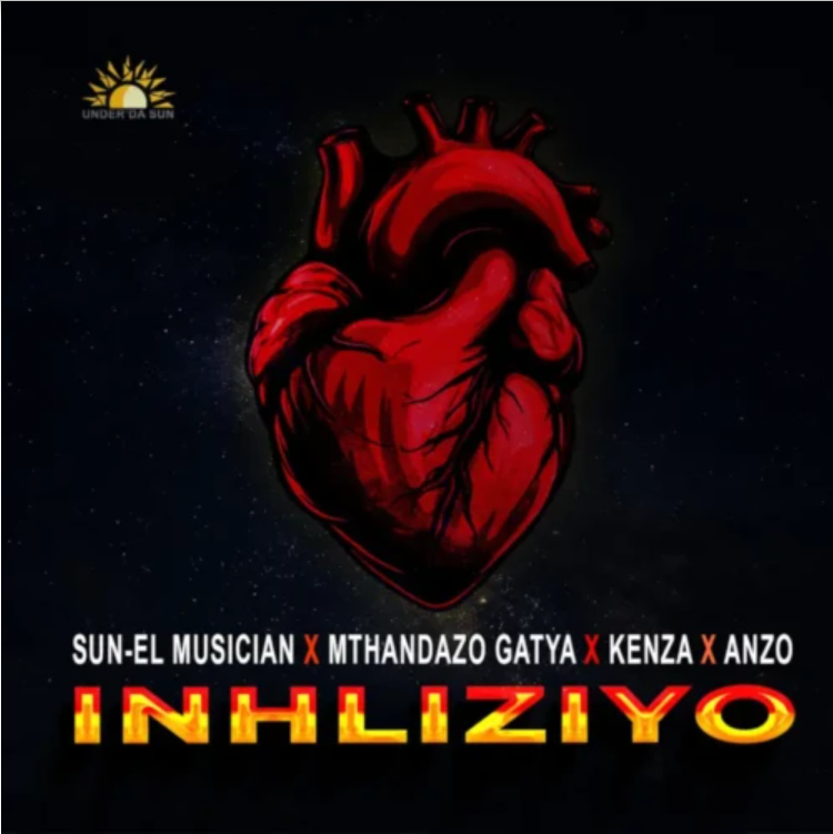 Sun-EL Musician – Inhliziyo ft Mthandazo Gatya, Kenza & Anzo