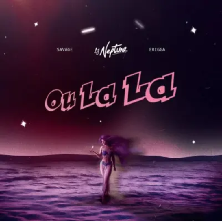 DJ Neptune – Ou LaLa ft Savage & Erigga