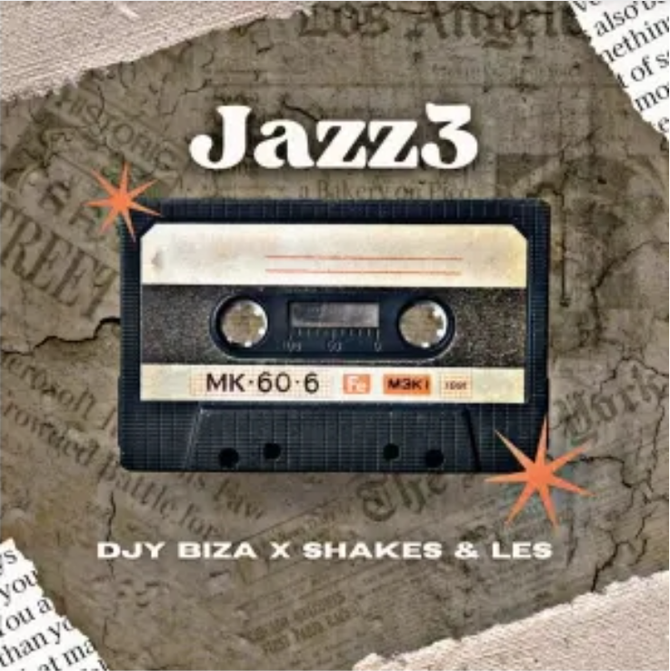 Djy Biza – Jazz3 (On!) ft. Shakes & Les