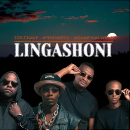 Josi Chave – Lingashoni ft. Afromezzo & Insane Malwela