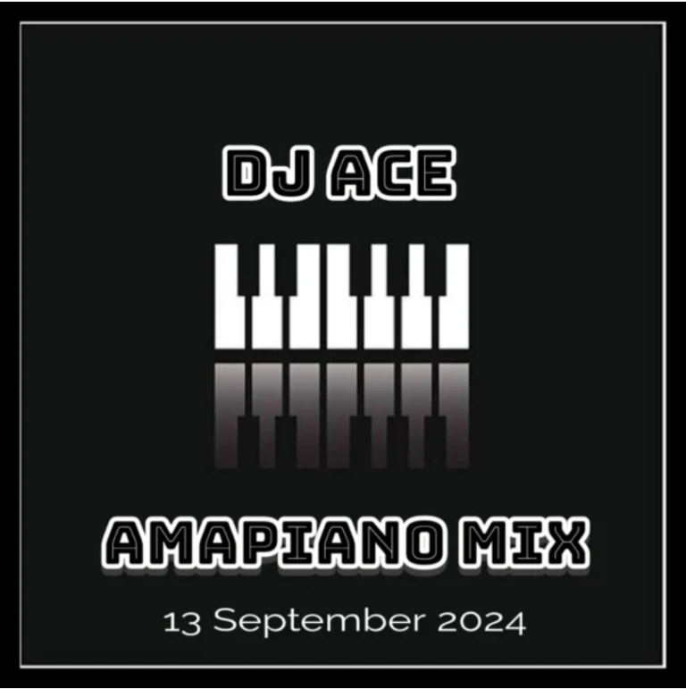 DJ Ace – Amapiano Mix