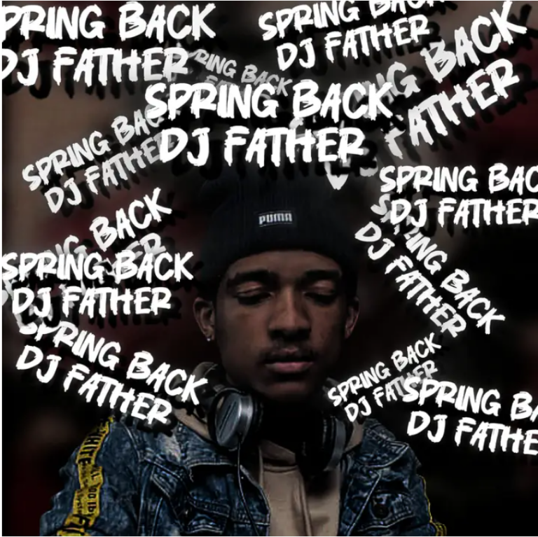 DJ Father – Spring Back