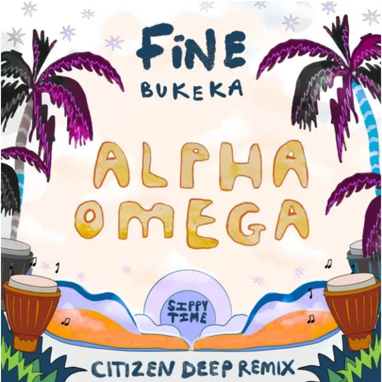 FiNE – Alpha Omega (Citizen Deep Remix) Ft Bukeka