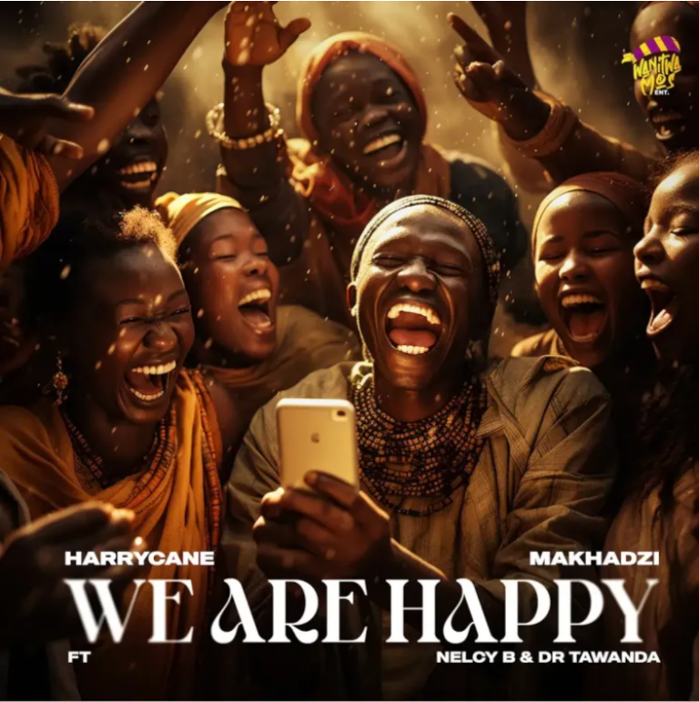 Harry Cane – We Are Happy Ft. Makhadzi, Nelcy B & Dr Tawanda