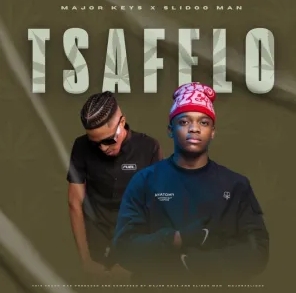 Major Keys – Tsa Felo ft Slidoo Man