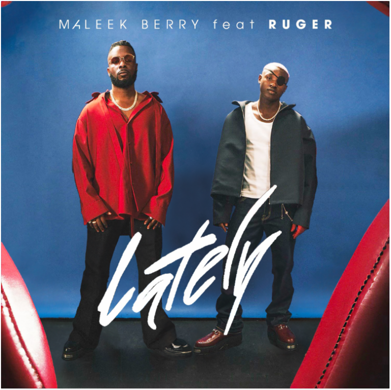 Maleek Berry – Lately ft. Ruger