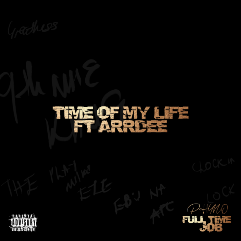 Phyno – Time Of My Life Ft. ArrDee