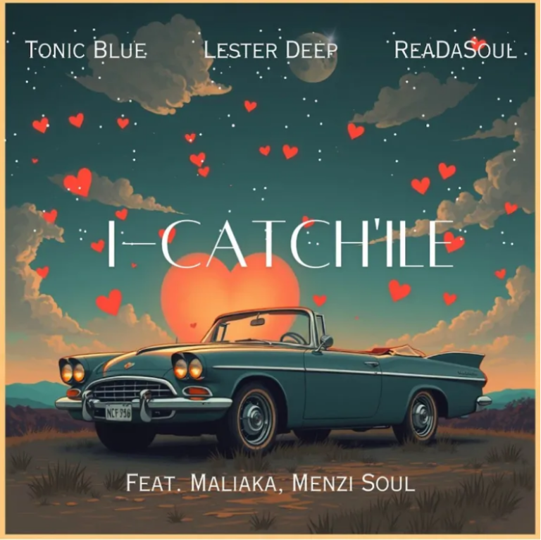 Tonic Blue – iCatch’ile ft. ReaDaSoul, Lester Deep, Malaika M & Menzi Soul