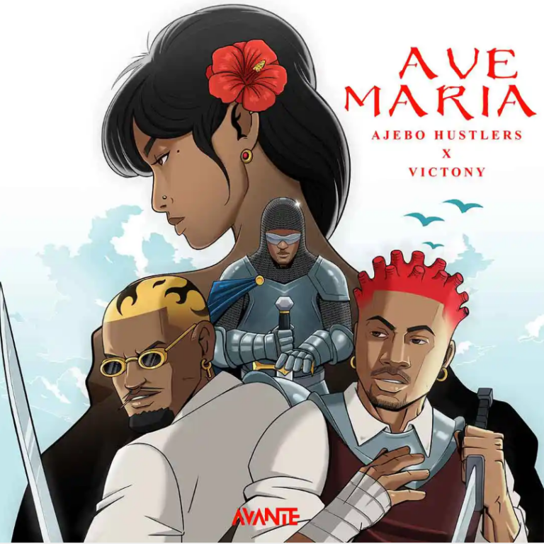 Ajebo Hustlers – Ave Maria Ft. Victony