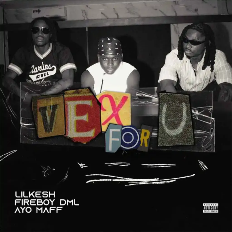 Lil Kesh – Vex For U Ft. Ayo Maff & Fireboy DML